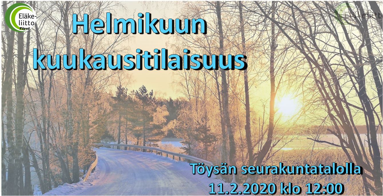 Helmikuun kuukausitapaaminen Töysä
