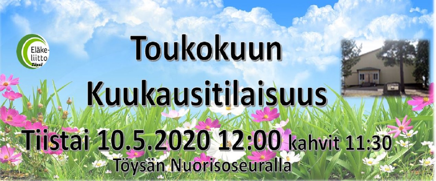 Toukokuun kk-tilaisuus 10.5.2022 NS Töysä