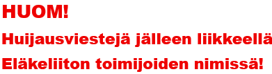 huijausviestejä liikkeellä
