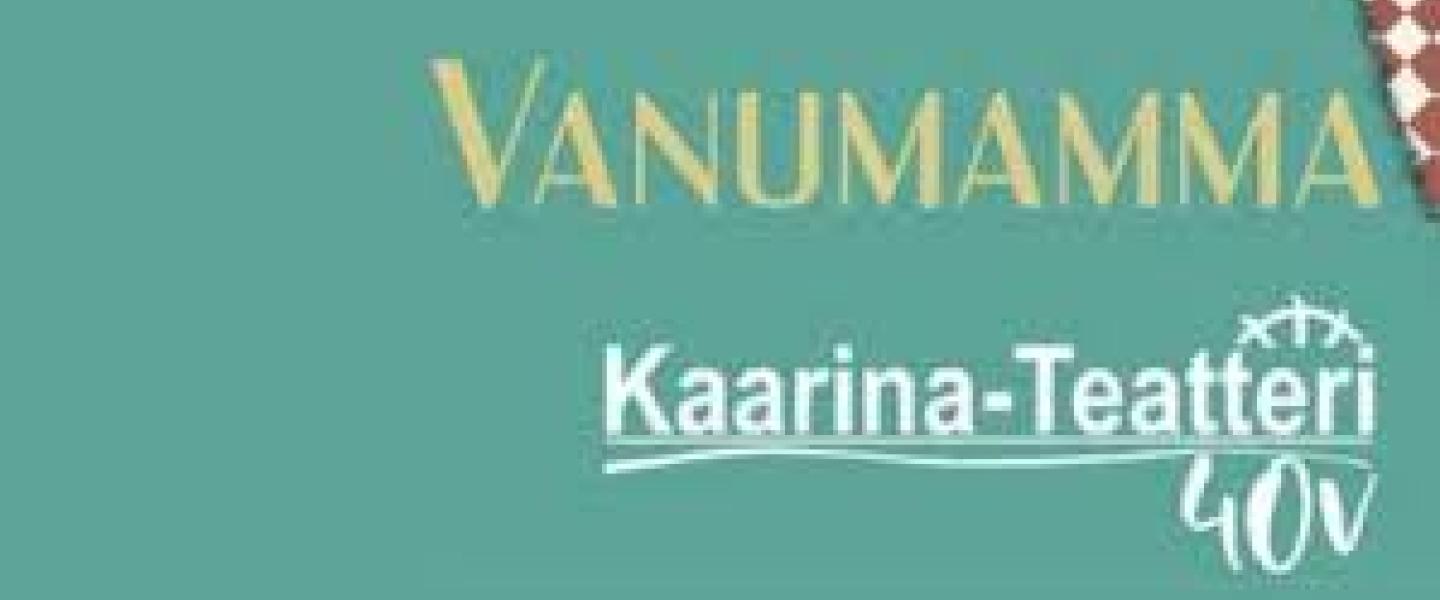 Mainos Vanumamma Kaarina-teatteri