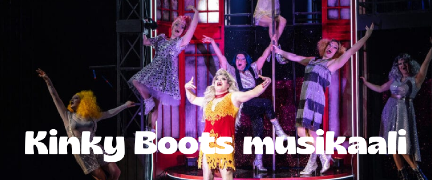 Kinky Boots musikaali 26.4.2025