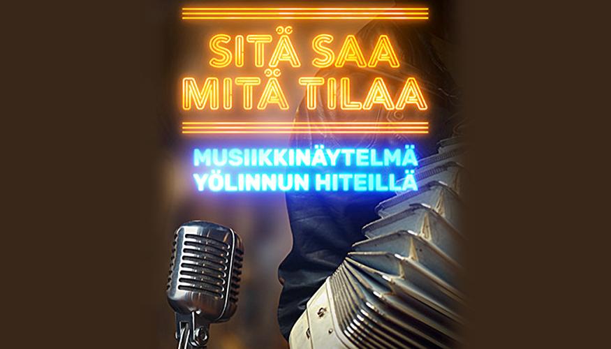 SITÄ SAA MITÄ TILAA